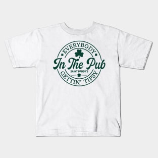 Everybody In The Pub Getting Tipsy, St. Patrick's Day Gift,Irish Kids T-Shirt